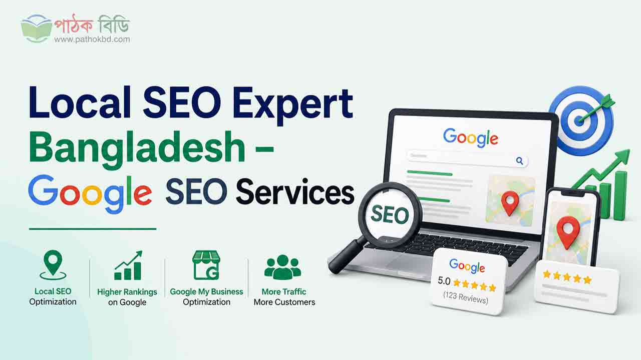 Local SEO Expert Bangladesh – Google SEO Services